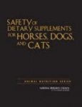 Safety of Dietary Supplements for Horses, Dogs, and Cats (Animal Nutrition Series)