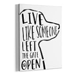 HIWX Dog Wall Art, Dog Art, Dog Wall Decor,Live Like Someone Left The Gate Open Framed Canvas Painting Wall Art Decor, Dog Sayings Wall Art Home Decoration For Living Room Bedroom Bathroom 11×14 Inch