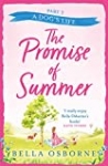 The Promise of Summer: Part Two – A Dog’s Life: the new heartwarming and uplifting summer romance 2021: the new heartwarming and uplifting romance for summer 2021