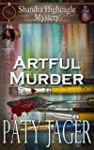 Artful Murder: Shandra Higheagle Mystery