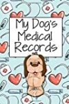 My Dog’s Medical Records
